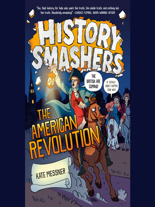 Title details for History Smashers: The American Revolution by Kate Messner - Wait list